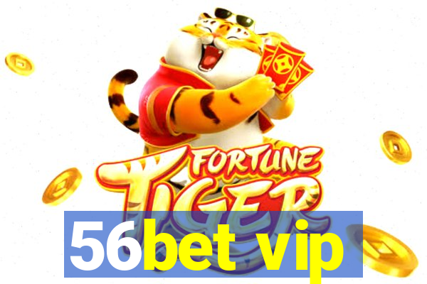 56bet vip